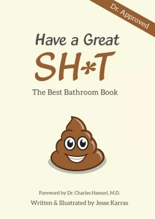 ⚡pdf✔ Have a Great Shit: The Best Bathroom Book