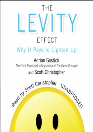 ⚡read❤ The Levity Effect: Why It Pays to Lighten Up