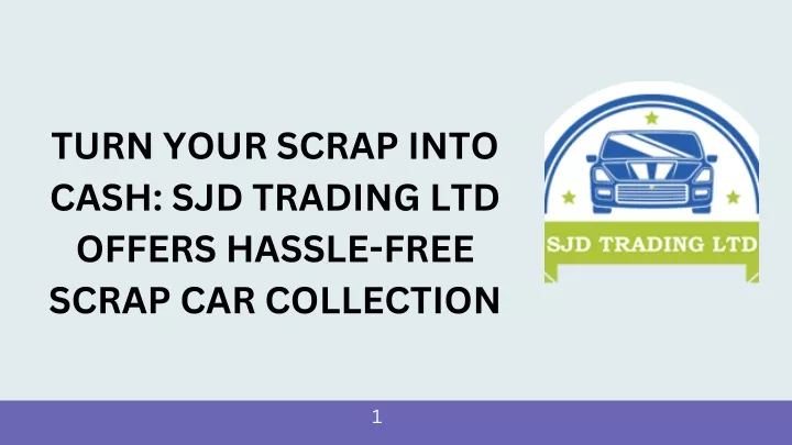 turn your scrap into cash sjd trading ltd offers