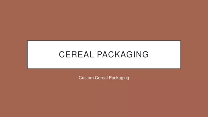 cereal packaging