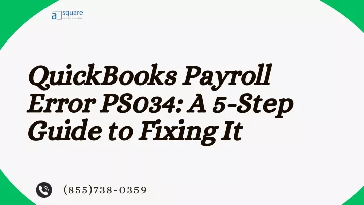 quickbooks payroll error ps034 a 5 step guide