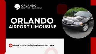 Winter Garden Limo Services - Orlando Airport Limousine