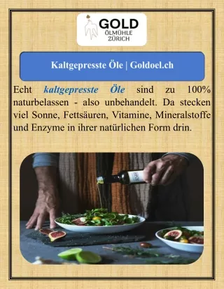 Kaltgepresste   Öle   Goldoel.ch