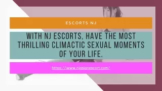 With NJ models have the most thrilling climactic moments of your life