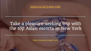 Take a pleasure-seeking trip with the top Asian models in New York