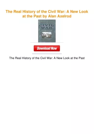 The Real History of the Civil War: A New Look at the Past by Alan Axelrod
