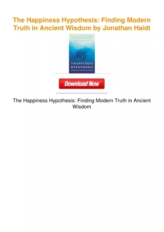 The Happiness Hypothesis: Finding Modern Truth in Ancient Wisdom by