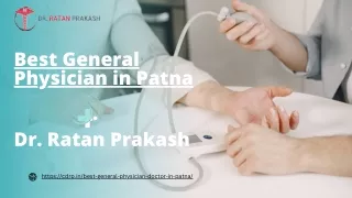 Best General Physician in Patna: Dr. Ratan Prakash