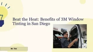 Beat the Heat: Benefits of 3M Window Tinting in San Diego