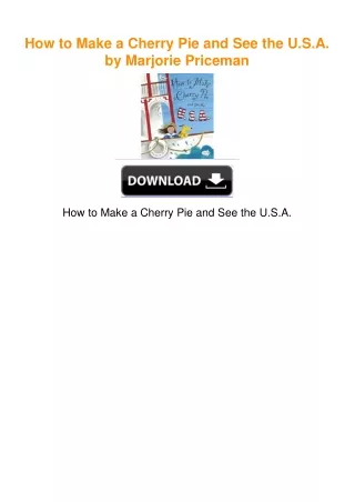 How to Make a Cherry Pie and See the U.S.A. by Marjorie Priceman