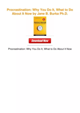 Procrastination: Why You Do It, What to Do About It Now by Jane B. Burka