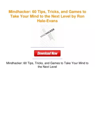 Mindhacker: 60 Tips, Tricks, and Games to Take Your Mind to the Next