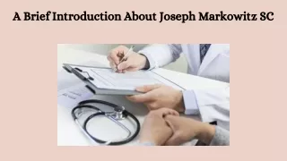 A Brief Introduction About Joseph Markowitz SC