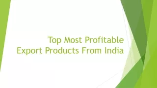 Top Most Profitable Export Products From India