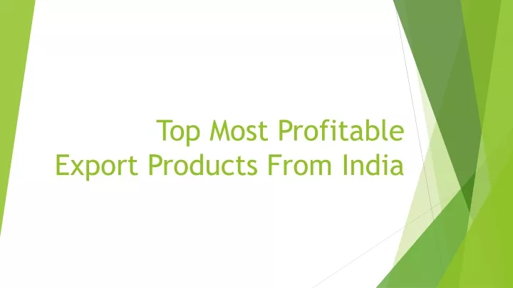 top most profitable export products from india