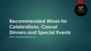 Recommended Wines for Celebrations, Casual Dinners, and Special Events