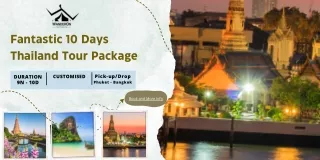 Fantastic 10 Days Thailand Tour Package