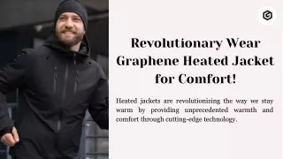 Revolutionary Wear Graphene Heated Jacket for Comfort!