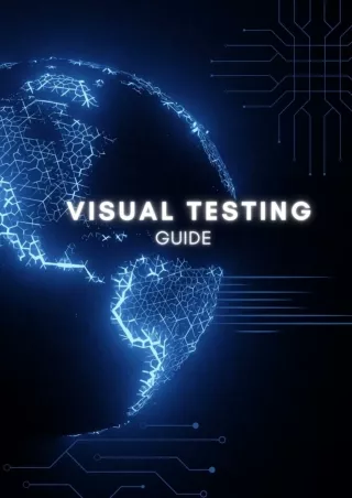 Visual Testing Guide: Mastering Modern Testing Techniques