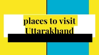 places to visit Uttarakhand