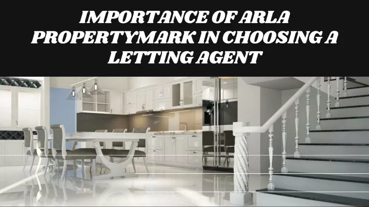 importance of arla propertymark in choosing