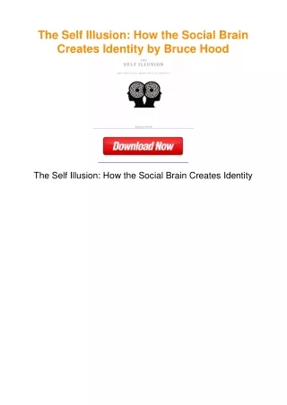 The Self Illusion: How the Social Brain Creates Identity by Bruce Hood