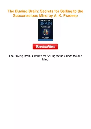 The Buying Brain: Secrets for Selling to the Subconscious Mind by A. K.