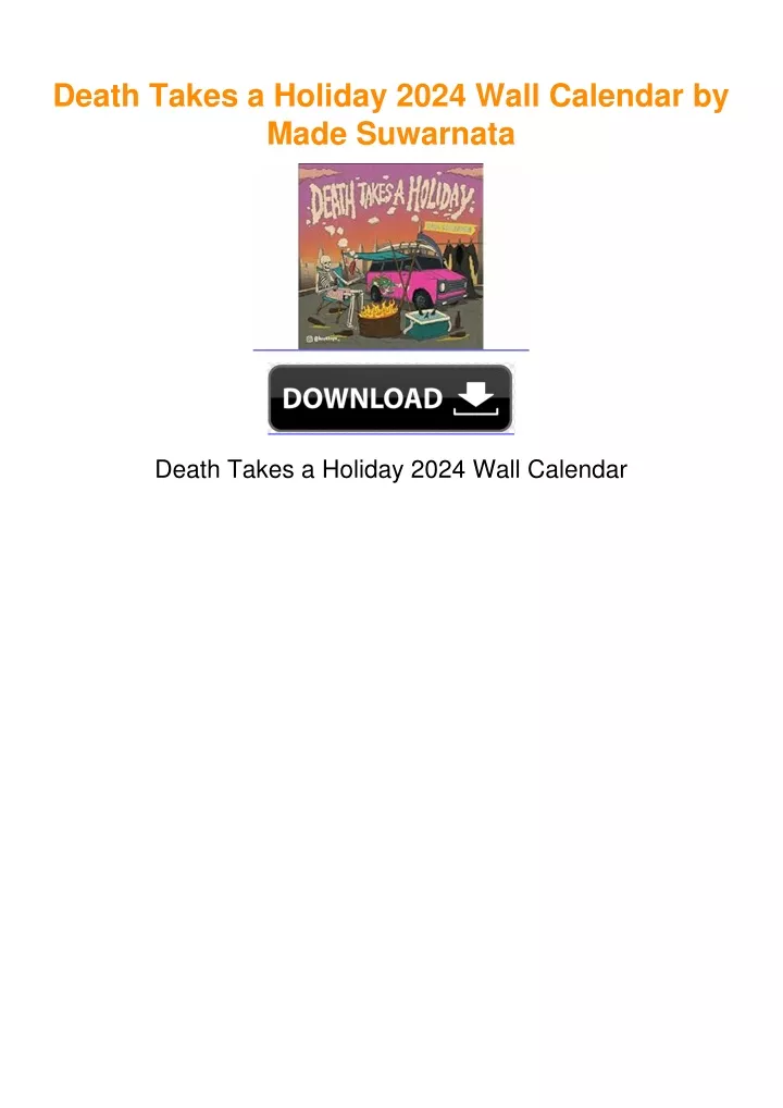 PPT Death Takes a Holiday 2024 Wall Calendar by Made Suwarnata