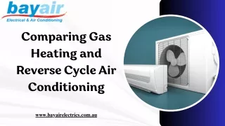 Comparing Gas Heating and Reverse Cycle Air Conditioning