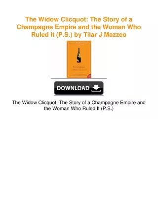 The Widow Clicquot: The Story of a Champagne Empire and the Woman Who