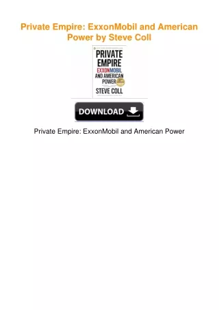 Private Empire: ExxonMobil and American Power by Steve Coll