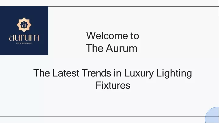 welcome to the aurum