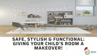 Safe, Stylish & Functional Giving Your Child’s Room A Makeover!