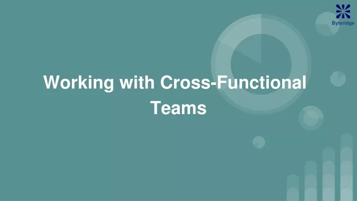 working with cross functional teams