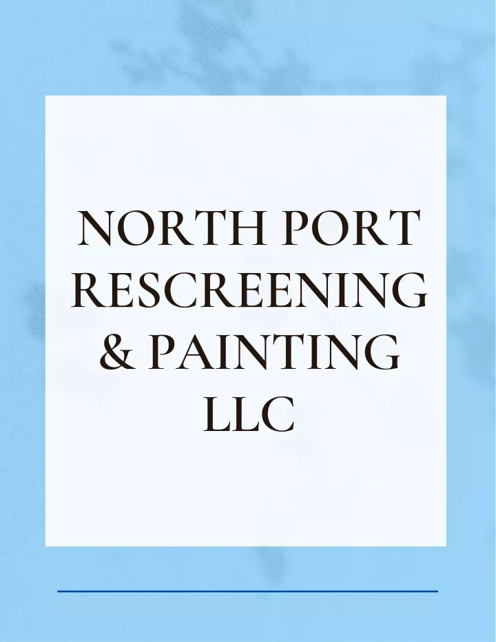 north port rescreening painting llc