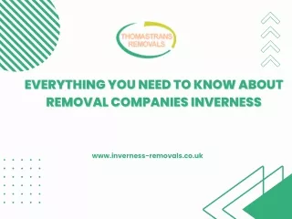 Everything You Need to Know About Removal Companies Inverness