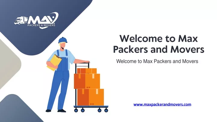 welcome to max packers and movers