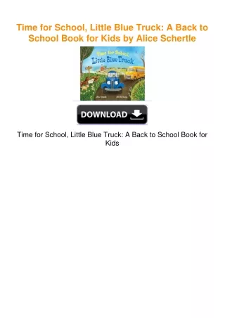 Time for School, Little Blue Truck: A Back to School Book for Kids by