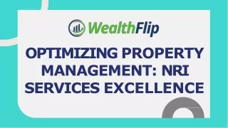 Premier NRI Property Management Services: Simplify Your Overseas Ownership