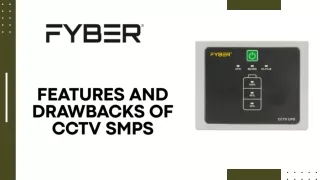 features and drawbacks of cctv smps