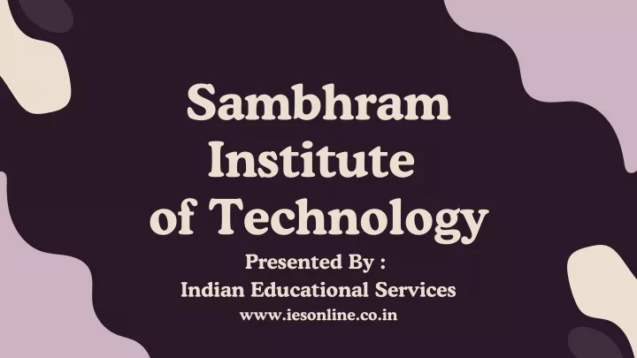 sambhram institute of technology presented