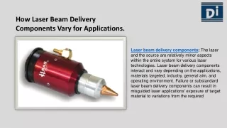 how laser beam delivery components vary