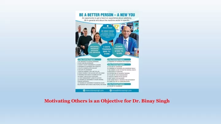 motivating others is an objective for dr binay singh