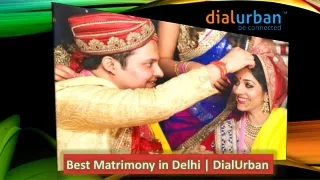 Best Matrimony in Delhi DialUrban