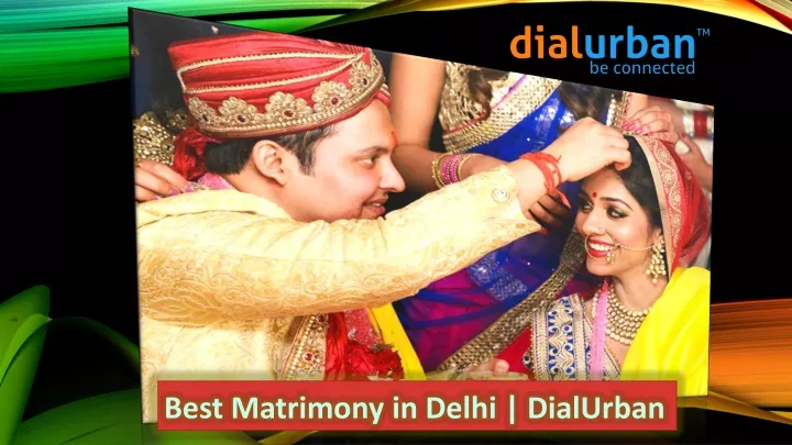 best matrimony in delhi dialurban