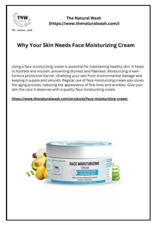 Why Your Skin Needs Face Moisturizing Cream