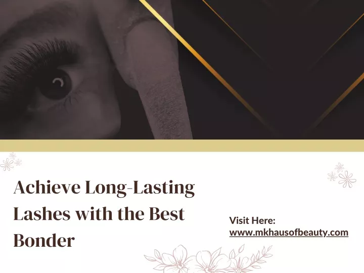 achieve long lasting lashes with the best bonder