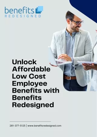 Explore Low Cost Employee Benefits with Benefits Redesigned