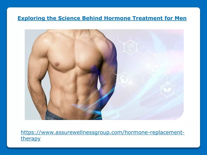 exploring the science behind hormone treatment