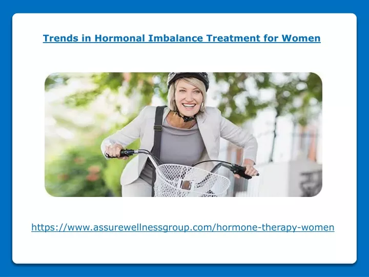 trends in hormonal imbalance treatment for women